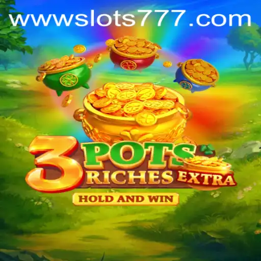 Unveiling the Thrills of 3potsExtra: A Journey into Slots 777