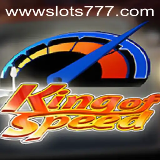 Unleashing the Thrill: KingofSpeed Slots 777
