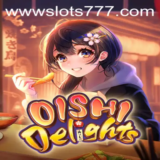 Exploring the Exciting World of OishiDelights: The Ultimate Slots 777 Experience