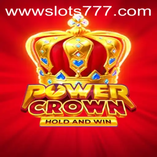 Exploring the Thrilling World of PowerCrown: Slots 777 Adventure